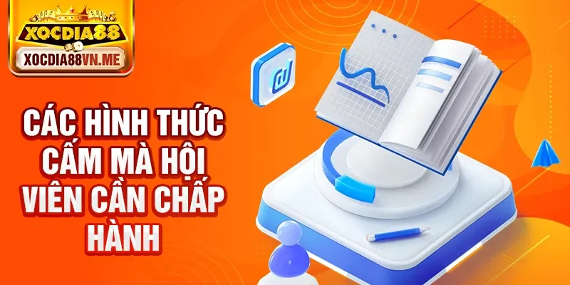 Các hình thức cấm mà hội viên cần chấp hành